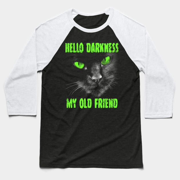 Hello Darkness My Old Friend: Green Eyes Baseball T-Shirt by GritFX